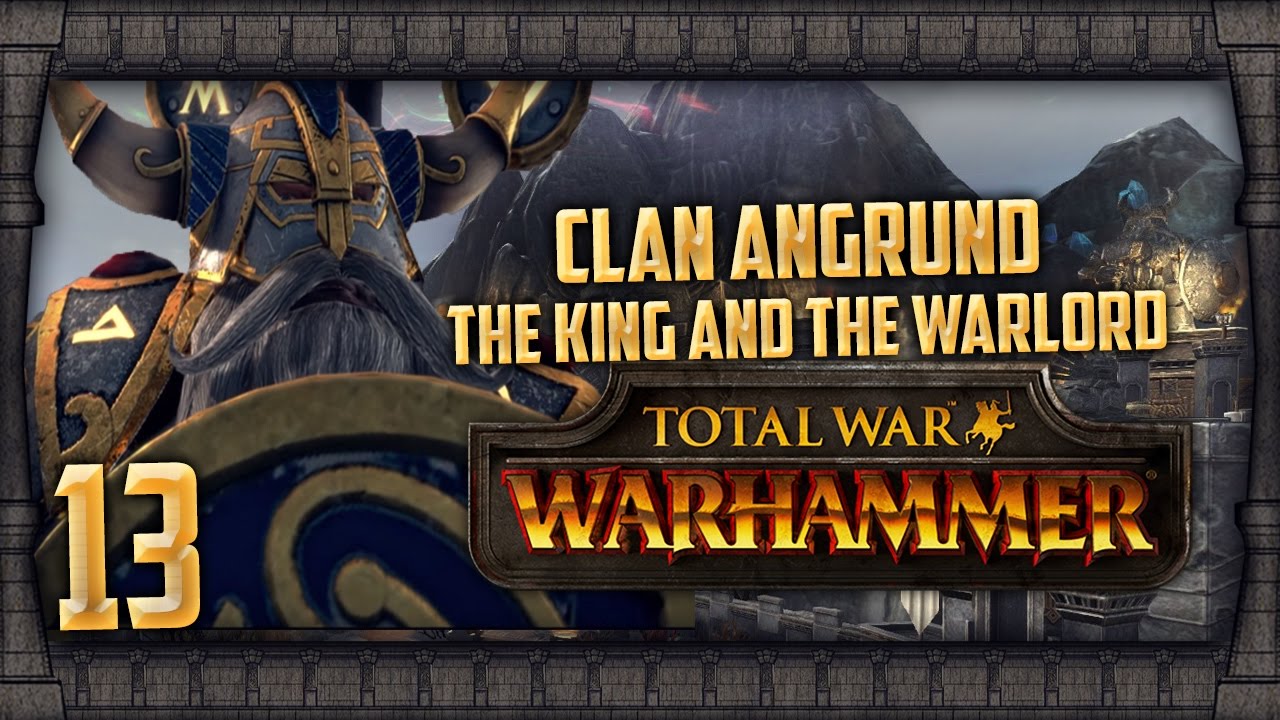 Total war warhammer king and the warlord